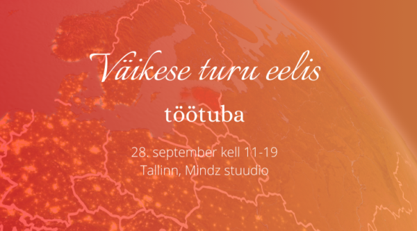 "Väikese turu eelis" töötuba